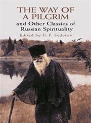 The Way of a Pilgrim and Other Clas (Dover Books on Western Philosophy) by "Fedotov, G.P." | Paperback | Philosophy