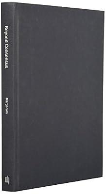 Beyond Consensus – Improving Collaborative Planning and Management by Margerum, Richard D. | Hardcover | Central Government Policies