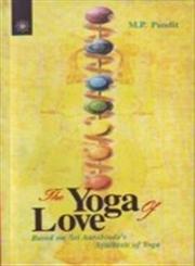 The Yoga of Love by M.P. Pandit | Paperback | Buddhism