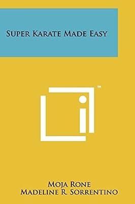 Super Karate Made Easy by Rone, Moja | Paperback | Literary Collections