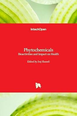 Phytochemicals: Bioactivities and Impact on Health | Hardcover | Meteorology & Climatology