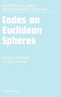 Codes on Euclidean Spheres (Volume 63) (North-Holland Mathematical Library, Volume 63) | Hardcover | Geometry