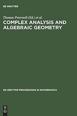 Complex Analysis and Algebraic Geometry: A Volume in Memory of Michael Schneider (De Gruyter Proceedings in Mathematics) | Hardcover | Complex Analysis