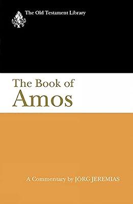 The Book of Amos: A Commentary (The Old Testament Library) by Jeremias, Jorg | Paperback | Christianity