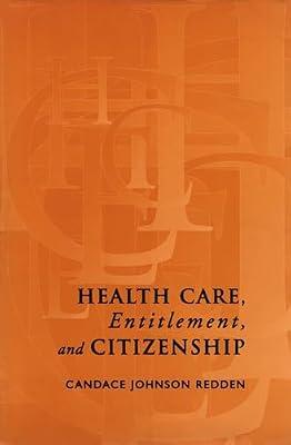 Health Care, Entitlement, and Citizenship (Ipac Series in Public Management and Governance) by Redden, Candace Johnson | Paperback | Political Science