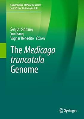 The Medicago Truncatula Genome (Compendium of Plant Genomes) | Hardcover | Science