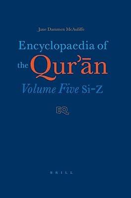 Encyclopedia of the Qur'an: Si-Z: Volume Five (Si-Z): 5 (ENCYCLOPAEDIA OF THE QUR'AN) | Hardcover | Religion