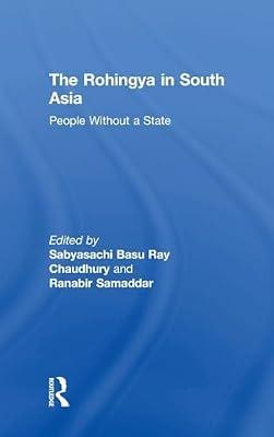 The Rohingya in South Asia: People Without a State | Hardcover | Political Science