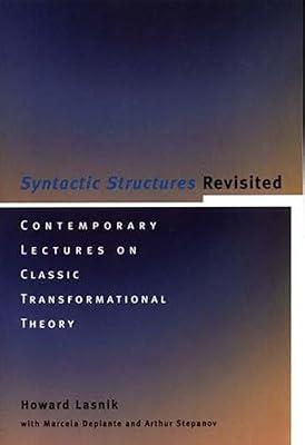 Syntactic Structures Revisited: Contemporary Lectures on Classic Transformational Theory by Lasnik, Howard | Paperback | Language Arts & Disciplines