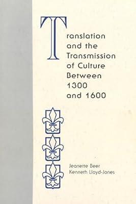 Translation and the Transmission of Culture Between 1300 and 1600: 35 (Studies in Medieval and Early Modern Culture) | Hardcover | Translation & Interpretation