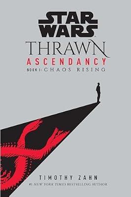 Star Wars: Thrawn Ascendancy (Book I: Chaos Rising) by Zahn, Timothy | Paperback | Fiction