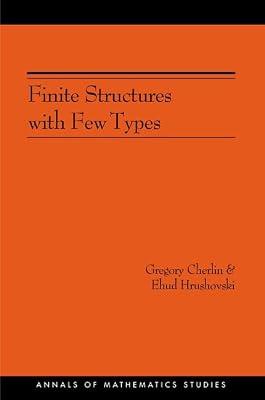 Finite Structures with Few Types (Annals of Mathematics Studies, 152) by Cherlin, Gregory | Hardcover | Geometry