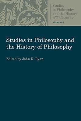 Studies in Philosophy and the History of Philosophy Volume 4 | Paperback | Philosophy