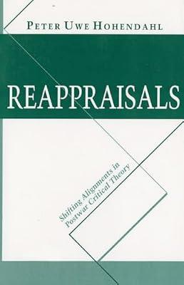 Reappraisals: Shifting Alignments in Postwar Critical Theory (Africa) by Hohendahl, Peter Uwe | Hardcover | Literary Studies: General