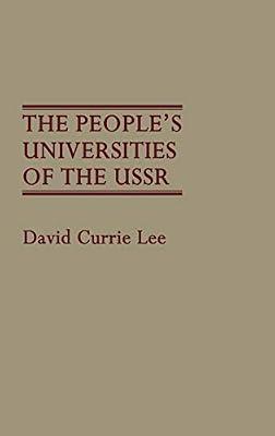 The People's Universities of the USSR: 29 (Contributions to the Study of Education) by Lee, David | Hardcover | Adult Education