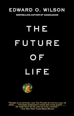 The Future of Life: ALA Notable Books for Adults by Wilson, Edward O. | Paperback | Science