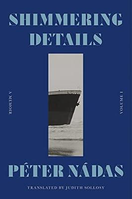 Shimmering Details, Volume I : A Memoir: 1 by 2023-11-21T00:00:00Z | Hardcover | Biography & Autobiography