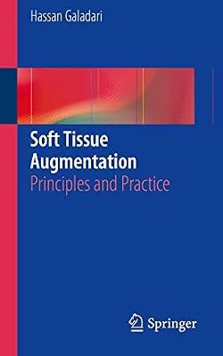Soft Tissue Augmentation: Principles and Practice by Galadari, Hassan | Paperback | Medical