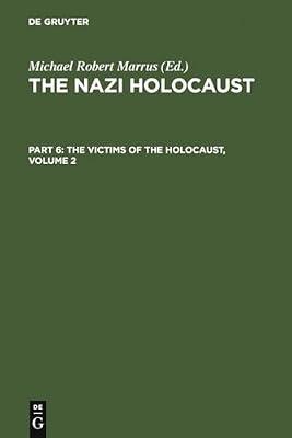The Nazi Holocaust. Part 6: The Victims of the Holocaust. Volume 2 | Hardcover | General & World History