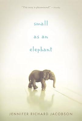 Small as an Elephant by Jacobson, Jennifer Richard | Paperback | Juvenile Fiction