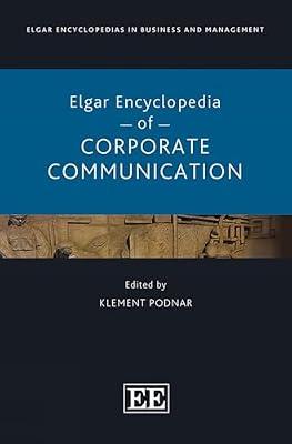 Elgar Encyclopedia of Corporate Communication (Elgar Encyclopedias in Business and Management series) | Hardcover | Business Communication & Presentation