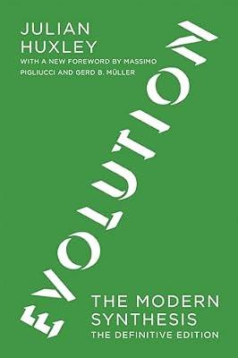 Evolution, The Definitive Edition: The Modern Synthesis by Huxley, Julian S. | Paperback | Science