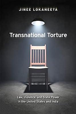 Transnational Torture: Law, Violence, and State Power in the United States and India by Lokaneeta, Jinee | Paperback | Law