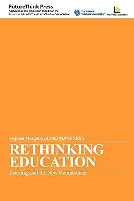 Rethinking Education: Learning and the New Renaissance by Murgatroyd, Stephen | Paperback | Education