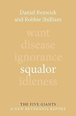 Squalor (Giants: A New Beveridge Report) by Shilliam, Robbie; Renwick, Daniel | Paperback | Political Economy