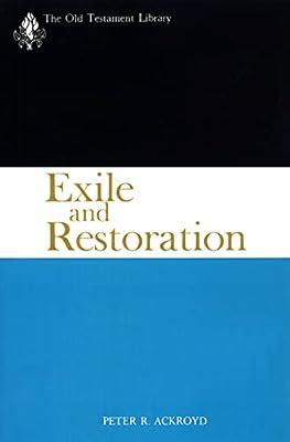 Exile and Restoration: A Commentary (The Old Testament Library) by Ackroyd, Peter R. | Paperback | Biblical Commentaries