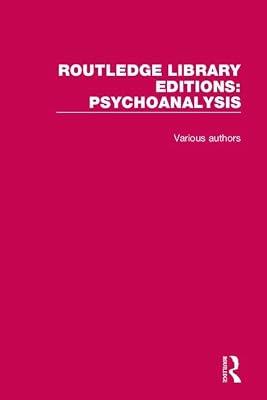 Routledge Library Editions: Psychoanalysis by Various | Hardcover | Psychotherapy