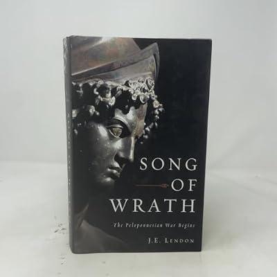 Song of Wrath: The Peloponnesian War Begins by Lendon, J. E. | Hardcover | Ancient Greece