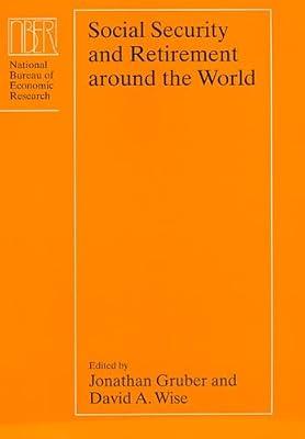 Social Security & Retirement around the World ((NBER) National Bureau of Economic Research Conference Reports) by Gruber, Jonathan | Hardcover | Labour Economics