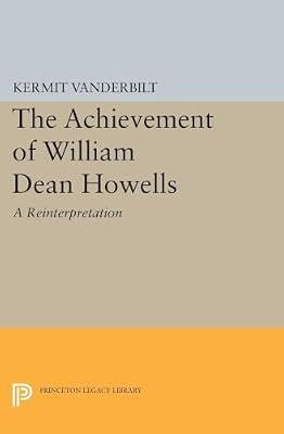 Achievement of William Dean Howells by Vanderbilt, Kermit | Paperback | Literary Criticism