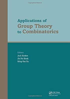 Applications of Group Theory to Combinatorics | Hardcover | Combinatorics And Graph Theory
