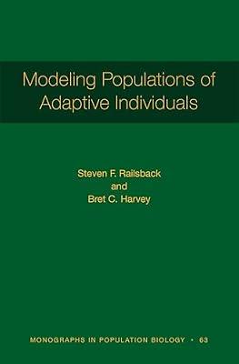 Modeling Populations of Adaptive Individuals by Railsback, Steven F.; Harvey, Bret C. | Hardcover | Science