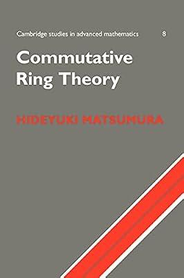 Commutative Ring Theory by Hideyuki Matsumura | Paperback | Mathematics