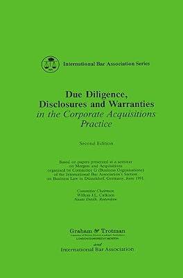 Due Diligence, Disclosures and Warranties in the Corporate Acquisitions Practice (International Bar Association Series Set) | Hardcover | Commercial Law
