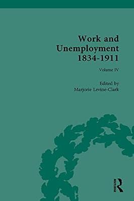 Work and Unemployment 1834-1911: Working for Unemployment (Routledge Historical Resources) | Hardcover | Social And Cultural History