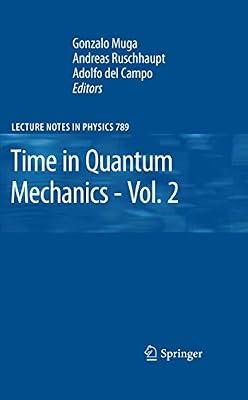 Time in Quantum Mechanics: 789 (Lecture Notes in Physics) | Hardcover | Science