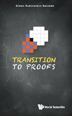 Transition To Proofs by Rubinstein-salzedo, Simon | Hardcover | Mathematical Logic