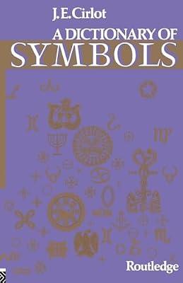 Dictionary of Symbols (Routledge Dictionaries) by Cirlot, Juan Eduardo | Paperback | Reference Works