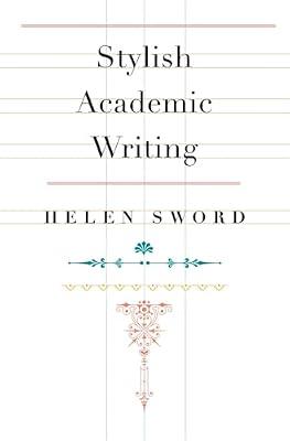 Stylish Academic Writing by Sword, Helen | Hardcover | Language Arts & Disciplines