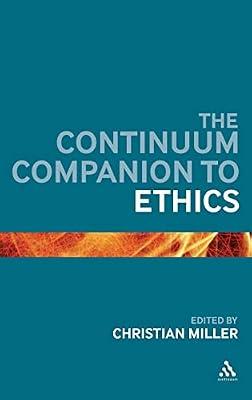 The Continuum Companion to Ethics (Bloomsbury Companions) | Hardcover | Ethics & Moral Philosophy
