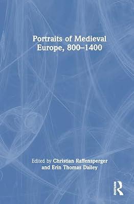 Portraits of Medieval Europe, 800–1400 | Hardcover | European History
