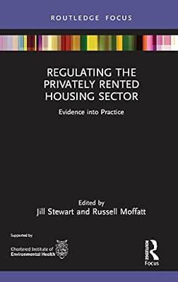 Regulating the Privately Rented Housing Sector: Evidence into Practice (Routledge Focus on Environmental Health) | Hardcover | Medical