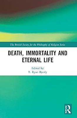 Death, Immortality, and Eternal Life (The British Society for the Philosophy of Religion Series) | Paperback | Health
