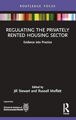 Regulating the Privately Rented Housing Sector: Evidence into Practice (Routledge Focus on Environmental Health) | Paperback | Medical