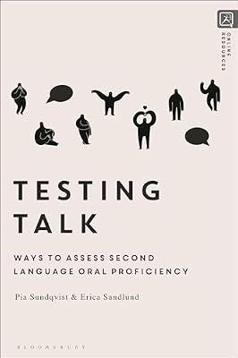 Testing Talk: Ways to Assess Second Language Oral Proficiency by Sandlund, Dr Erica; Sundqvist, Dr Pia | Hardcover | Language Acquisition