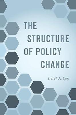 The Structure of Policy Change by Epp, Derek | Hardcover | Politics & Government